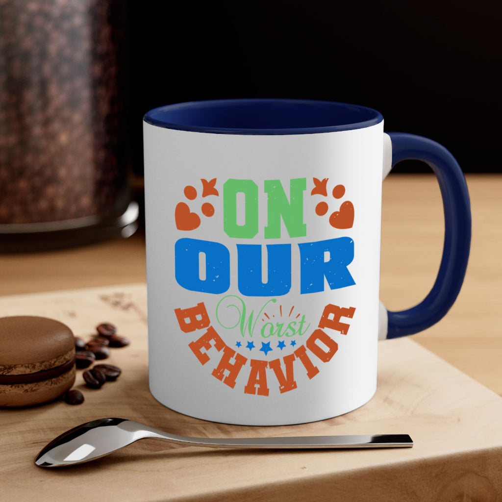 On our worst behavior Style 74#- best friend-Mug / Coffee Cup