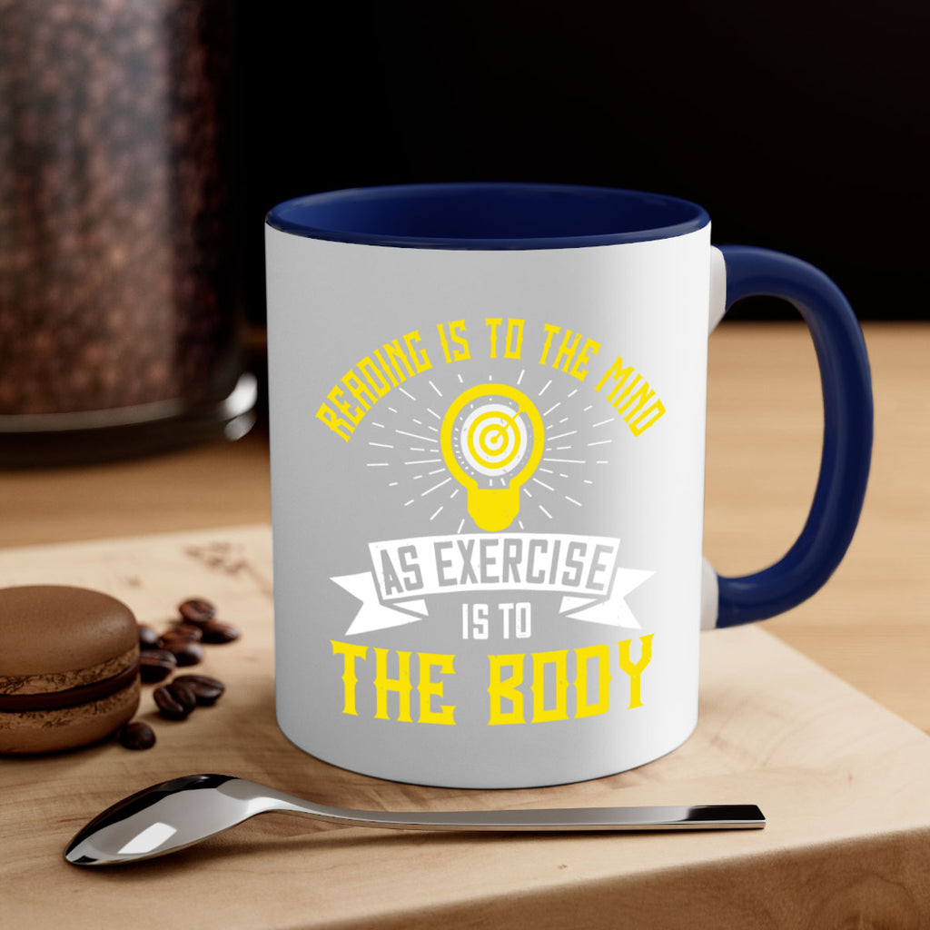 Reading Is To The Mind As Exercise Is To The Body Style 25#- motivation-Mug / Coffee Cup