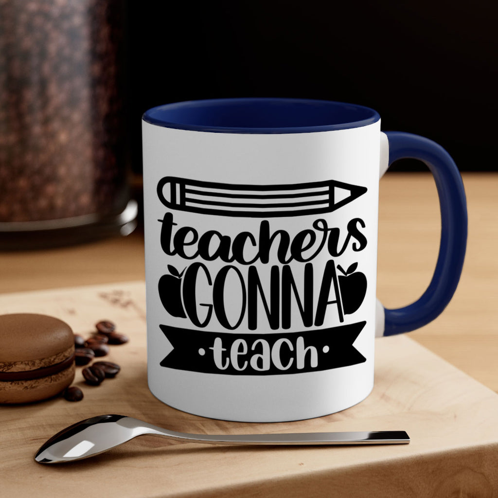 Teachers Gonna Teach Style 44#- teacher-Mug / Coffee Cup