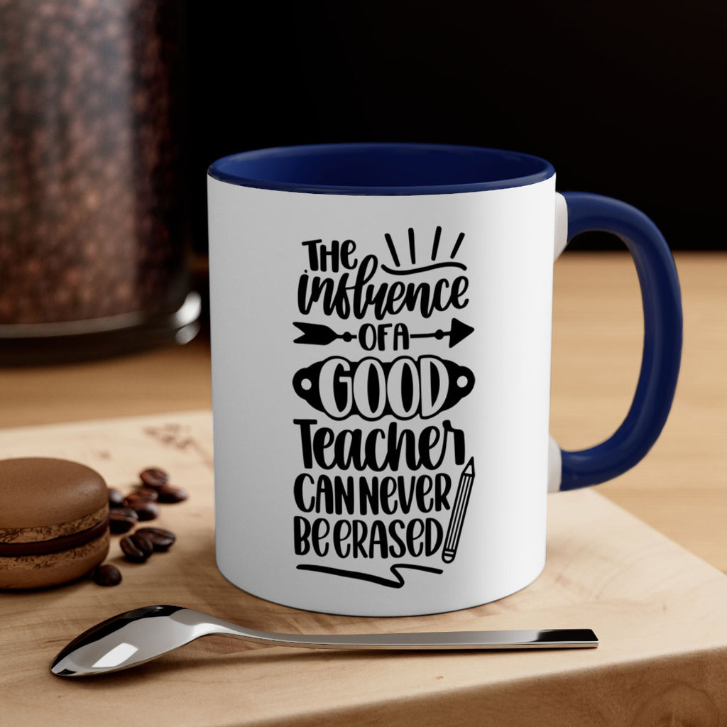 The Influence Of A Good Style 35#- teacher-Mug / Coffee Cup