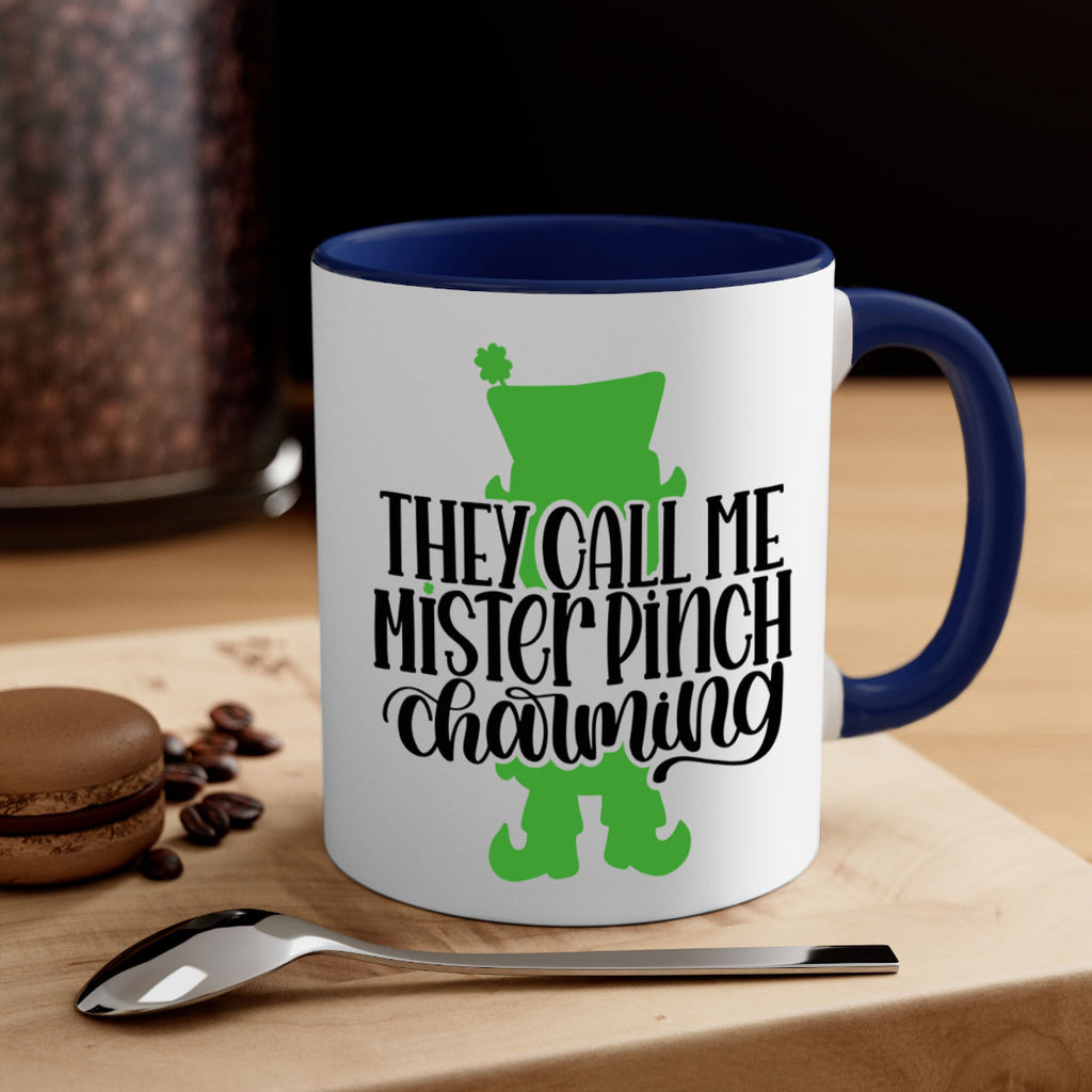 They Call Me Mister Pinch Charming Style 24#- St Patricks Day-Mug / Coffee Cup