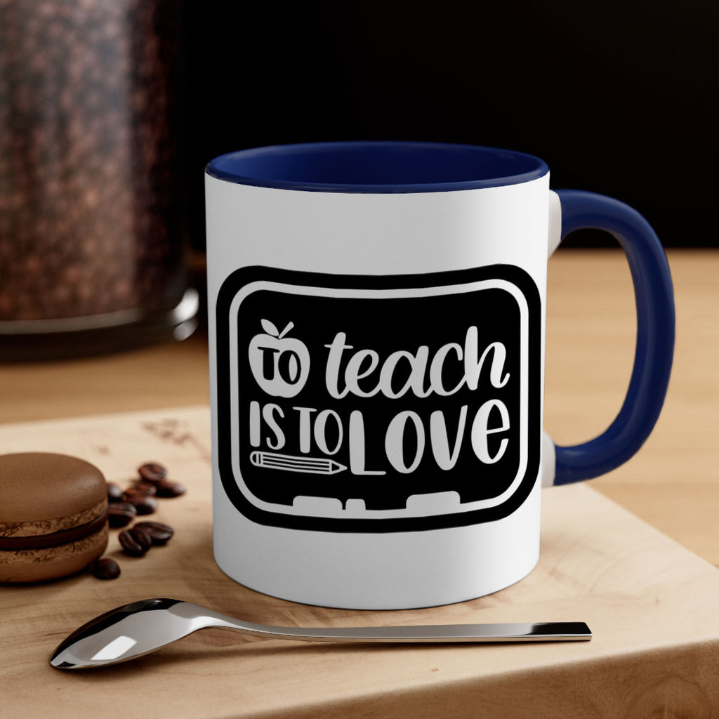To Teach Is To Love Style 30#- teacher-Mug / Coffee Cup
