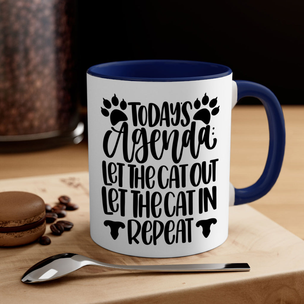 Todays Agenda Let Style 107#- cat-Mug / Coffee Cup