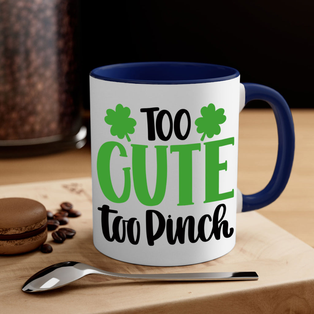 Too Cute Too Pinch Style 20#- St Patricks Day-Mug / Coffee Cup