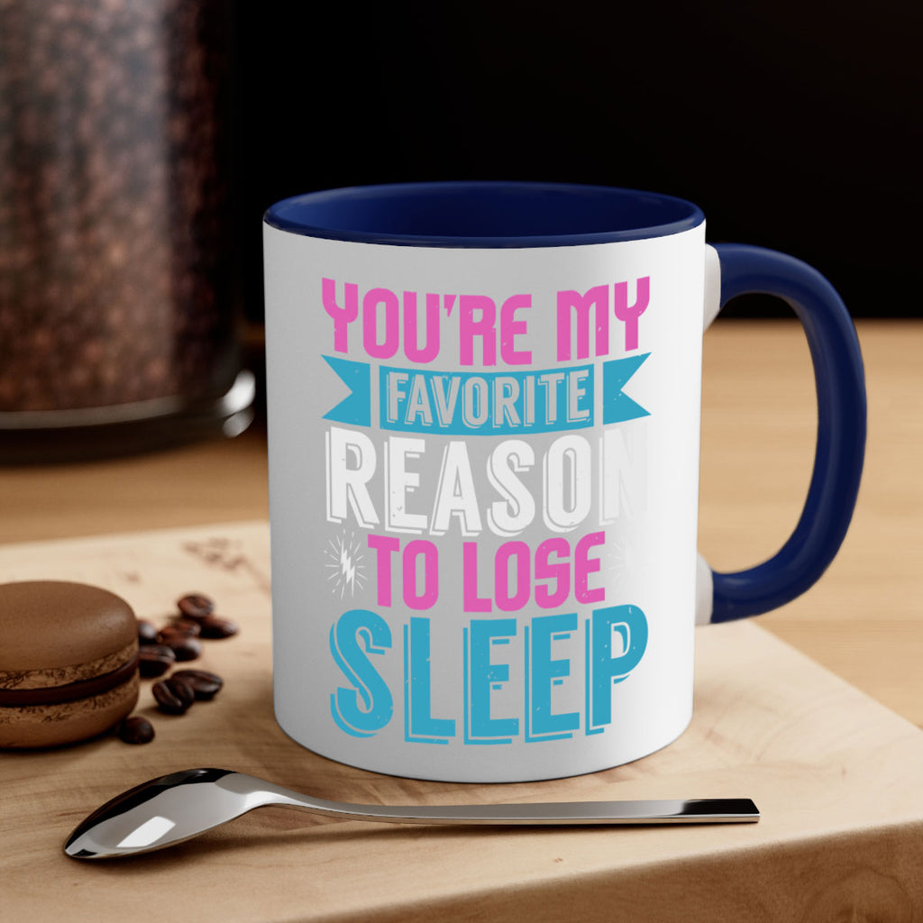 Youre my favorite season to lose sleep Style 156#- baby2-Mug / Coffee Cup