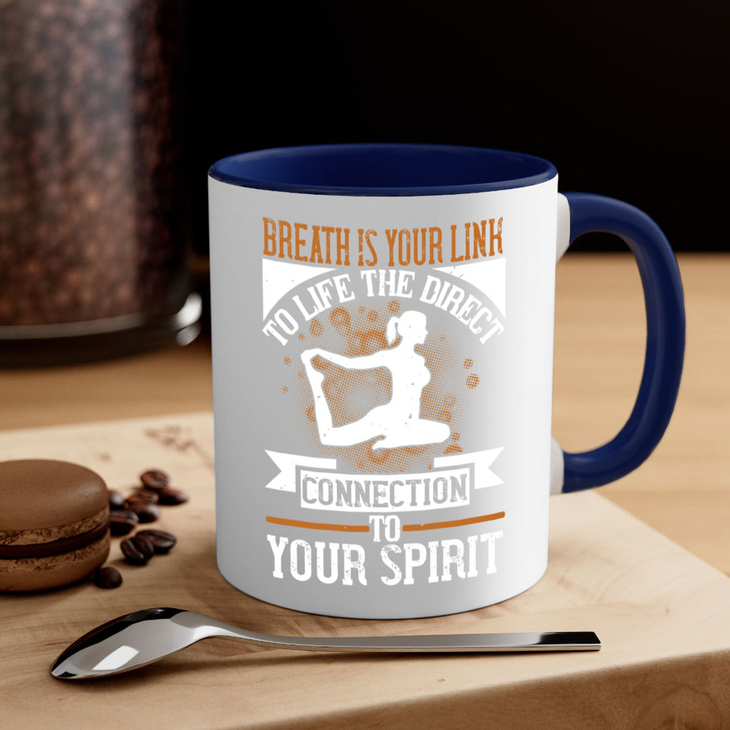 breath is your link to life the direct connection to your spirit 90#- yoga-Mug / Coffee Cup