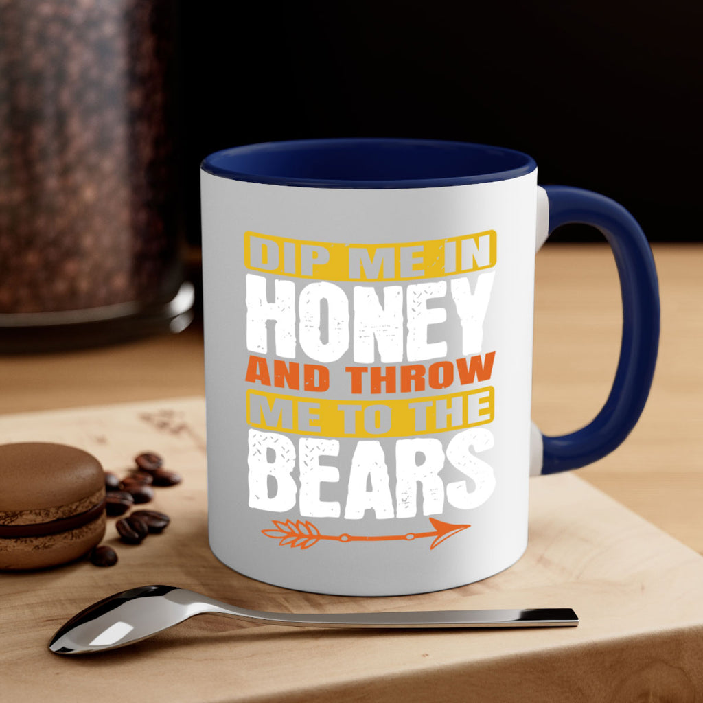 dip me in honey and throw me to the bears 7#- bear-Mug / Coffee Cup