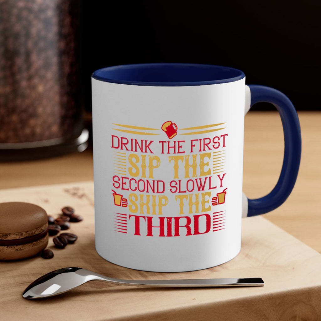 drink the first sip the second slowly skip the third 55#- drinking-Mug / Coffee Cup