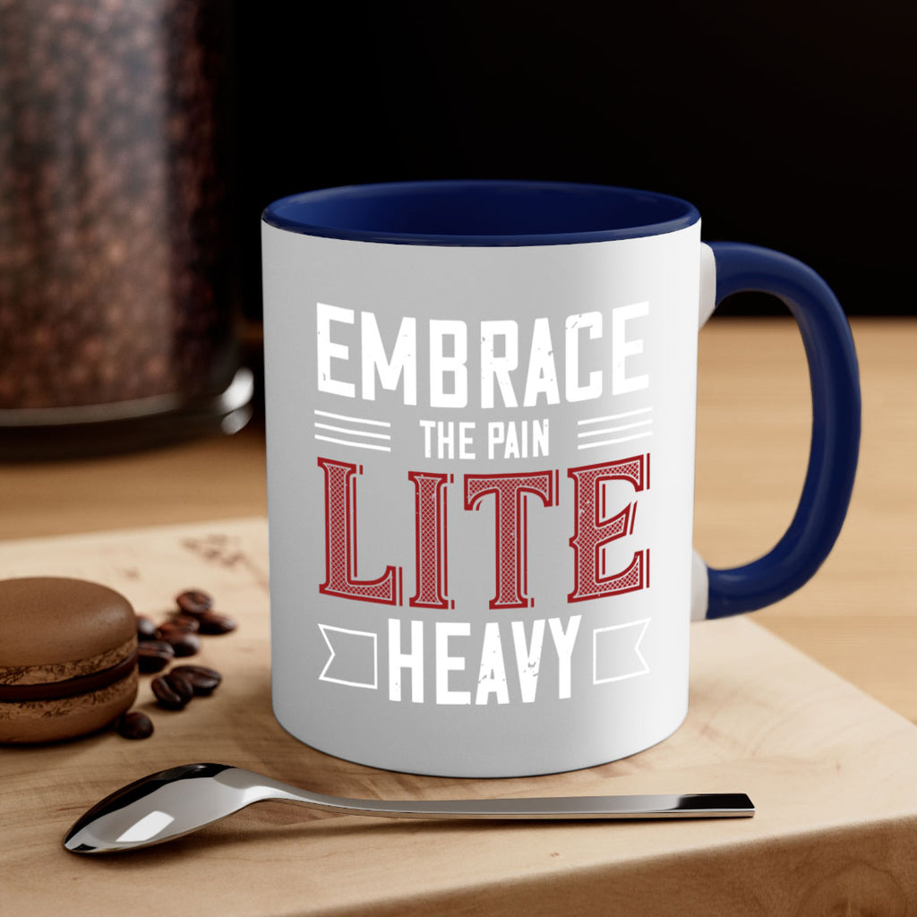 embrace the pain lite heavy 55#- gym-Mug / Coffee Cup