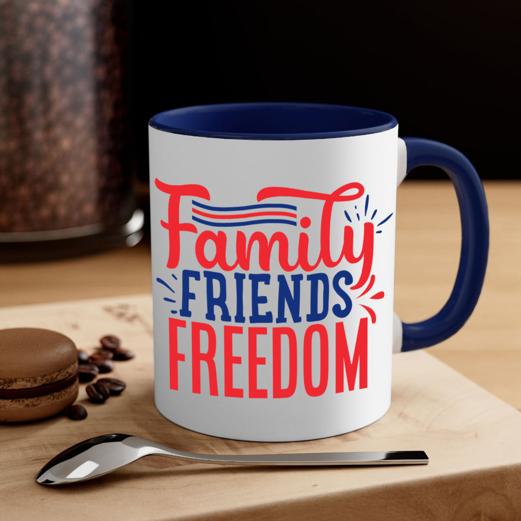 family friends freedom Style 48#- 4th Of July-Mug / Coffee Cup