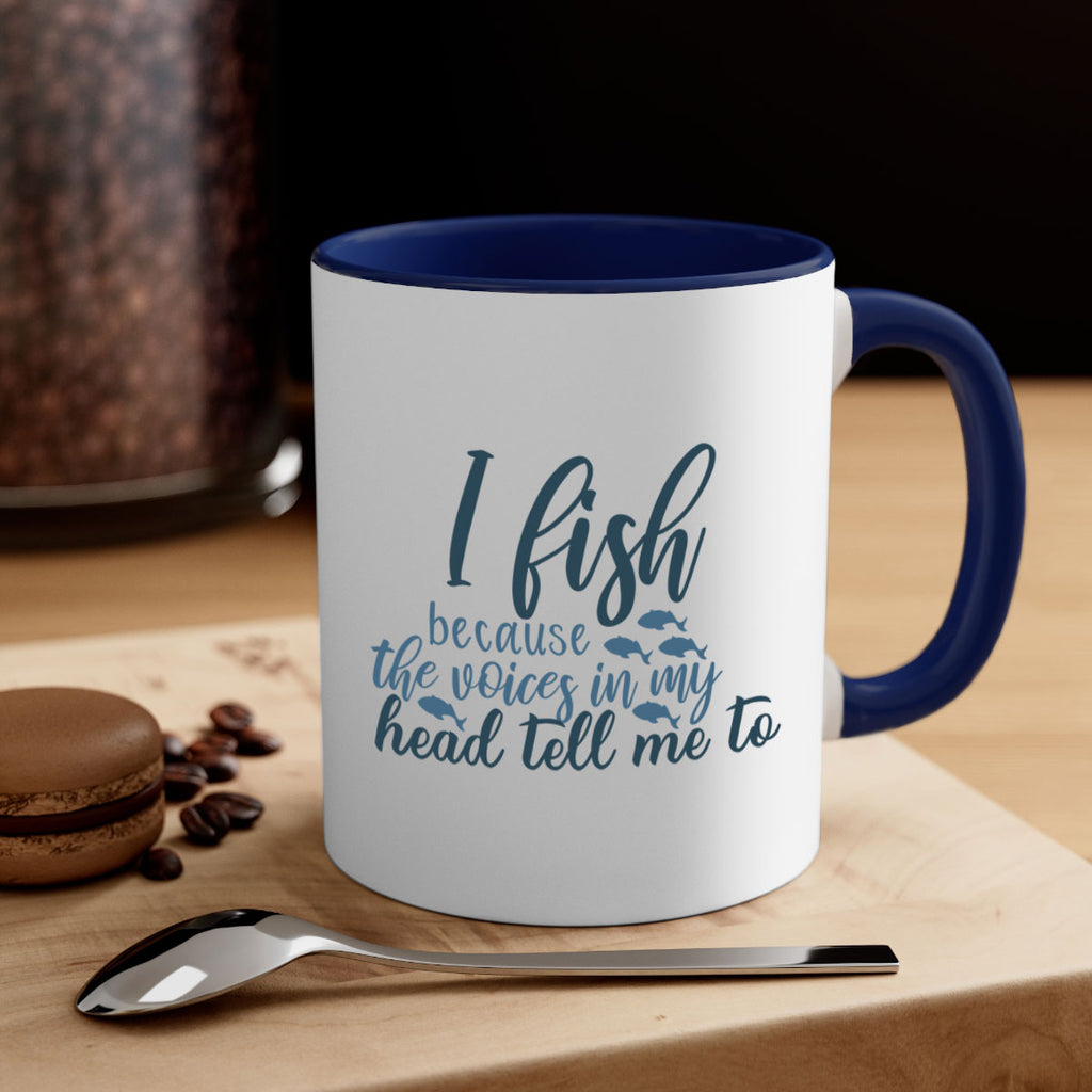 i fish because the voices 113#- fishing-Mug / Coffee Cup