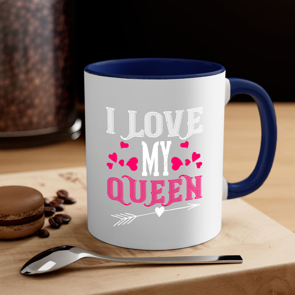 i love my queen 53#- valentines day-Mug / Coffee Cup