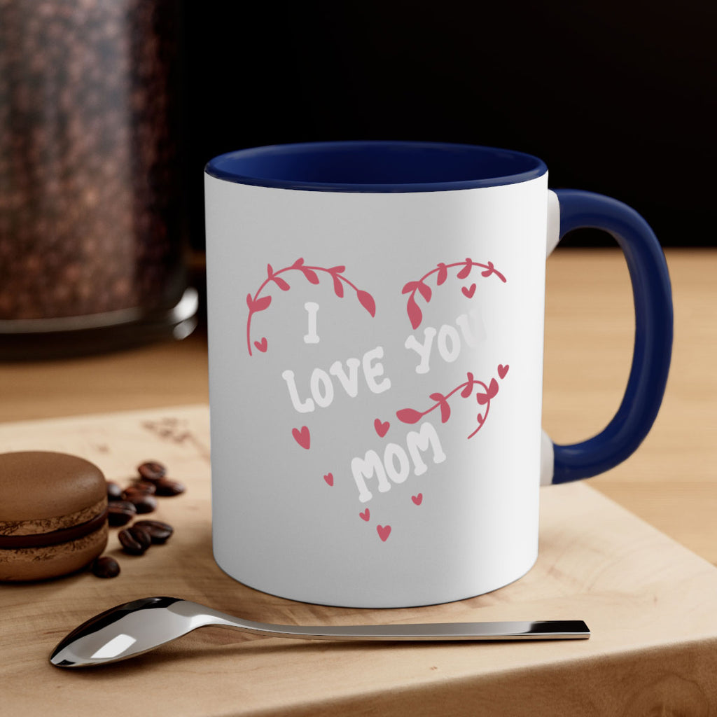 i love you mom 157#- mom-Mug / Coffee Cup