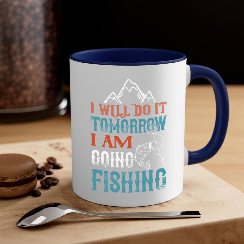 i will do it tomorrow 95#- fishing-Mug / Coffee Cup