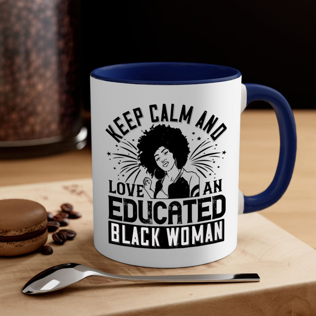 keep calm and love and educated black women Style 20#- Afro - Black-Mug / Coffee Cup