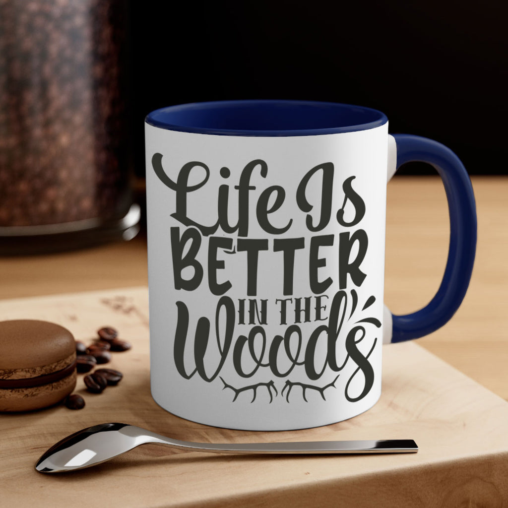 life is better in the woods 5#- hunting-Mug / Coffee Cup