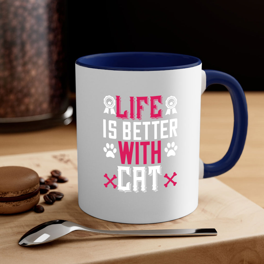 life is better with cat Style 65#- cat-Mug / Coffee Cup