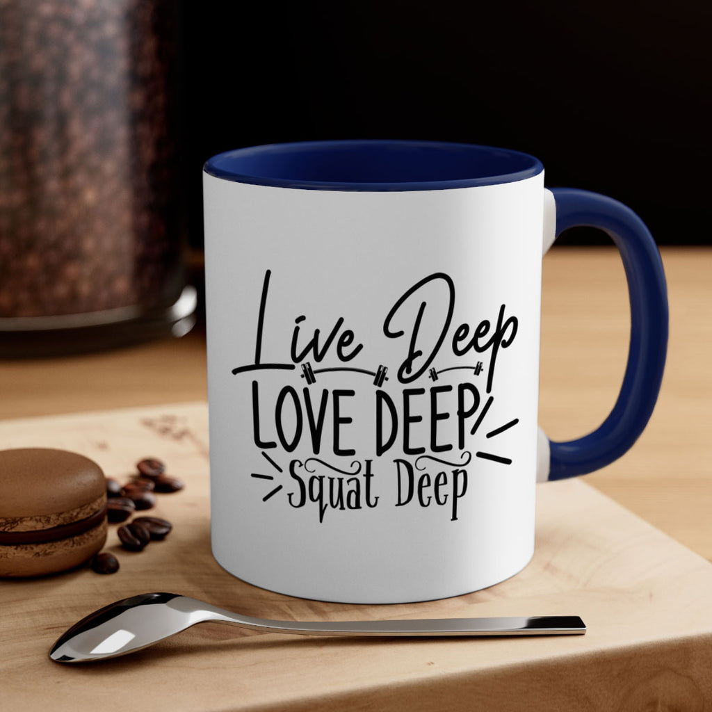 live deep love deep squat deep 31#- gym-Mug / Coffee Cup