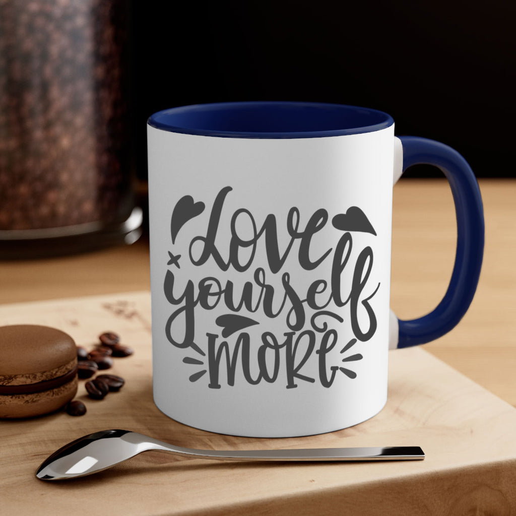 love yourself more Style 89#- motivation-Mug / Coffee Cup