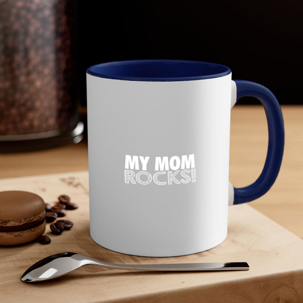 my mom rocks 417#- mom-Mug / Coffee Cup