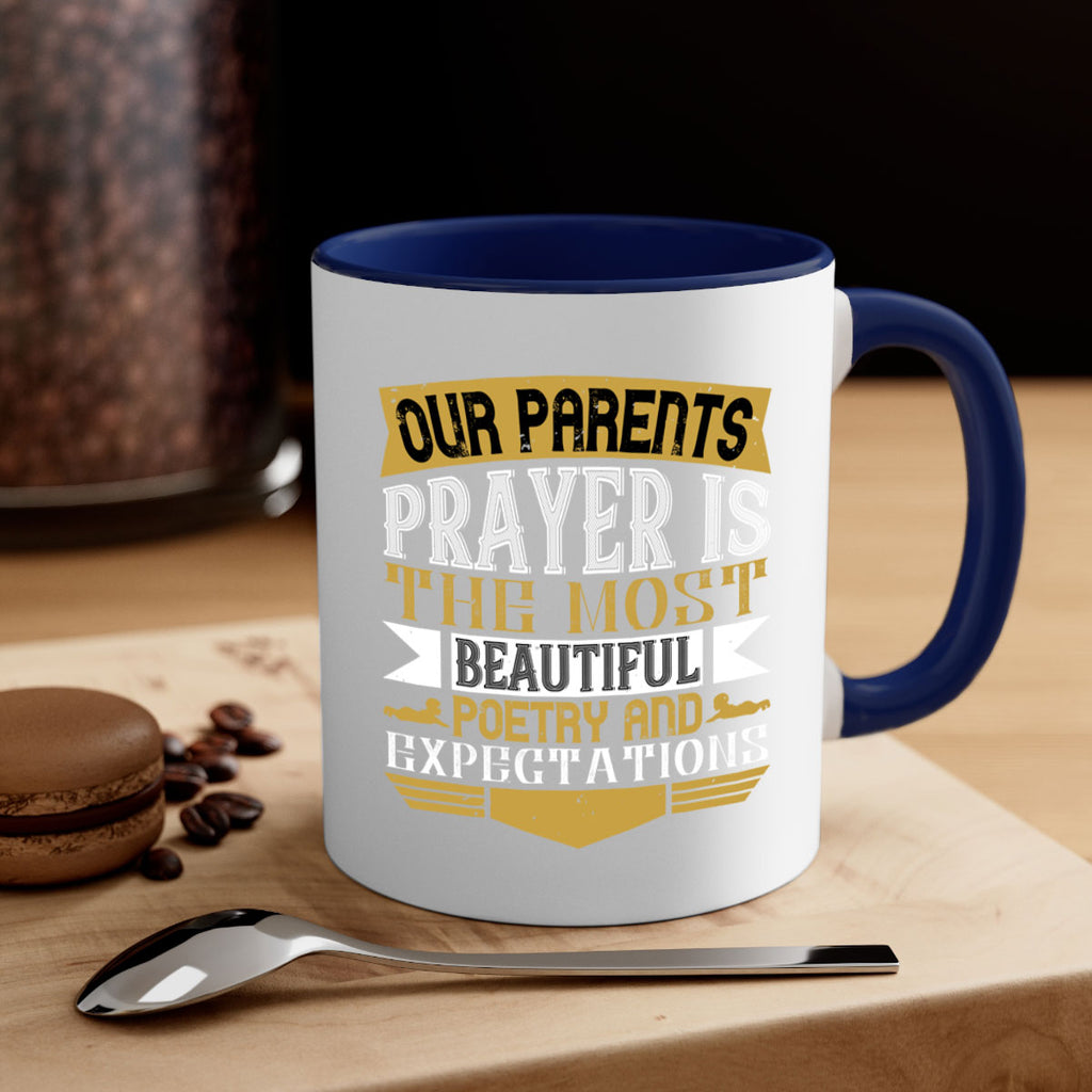 our parents prayer is the most beautiful poetry and expectations 31#- parents day-Mug / Coffee Cup