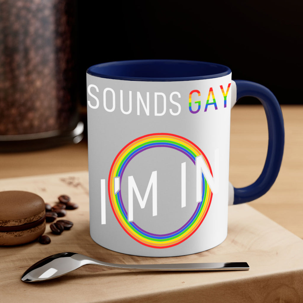 pride sounds gay im in 42#- lgbt-Mug / Coffee Cup