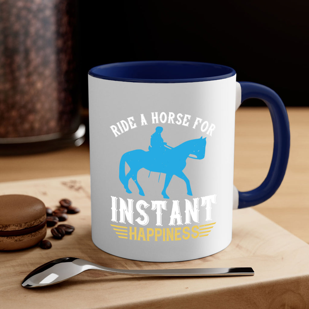 ride a horse for instant happiness Style 25#- horse-Mug / Coffee Cup