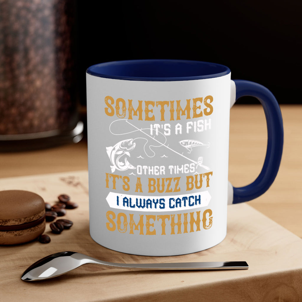 sometimes its a fish other times 35#- fishing-Mug / Coffee Cup