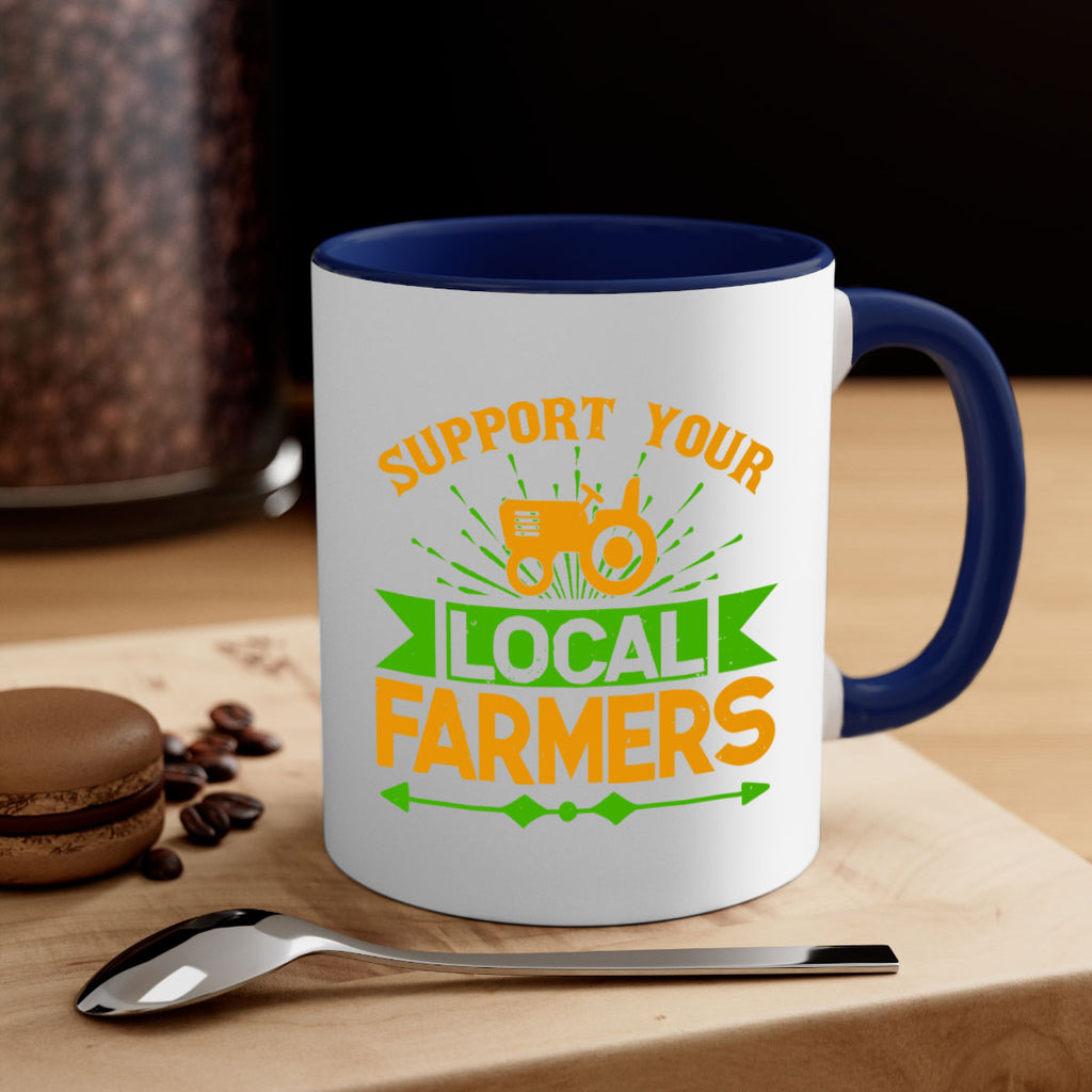 support your local farmers 35#- Farm and garden-Mug / Coffee Cup