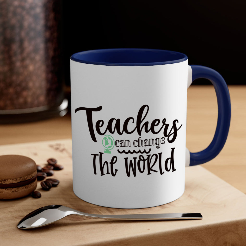 teachers can change the world Style 198#- teacher-Mug / Coffee Cup