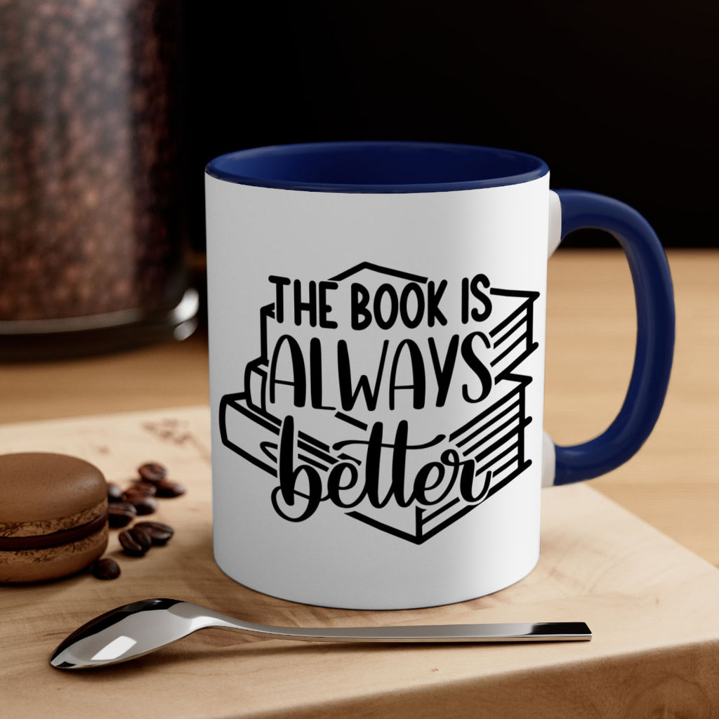 the book is always better 27#- Reading - Books-Mug / Coffee Cup