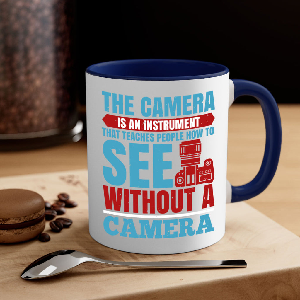 the camera is an instrument 13#- photography-Mug / Coffee Cup