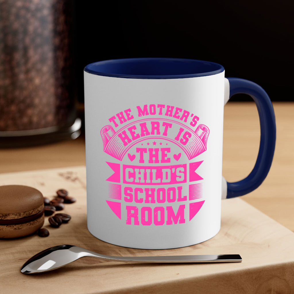 the mothers heart is the childs school room 26#- mothers day-Mug / Coffee Cup