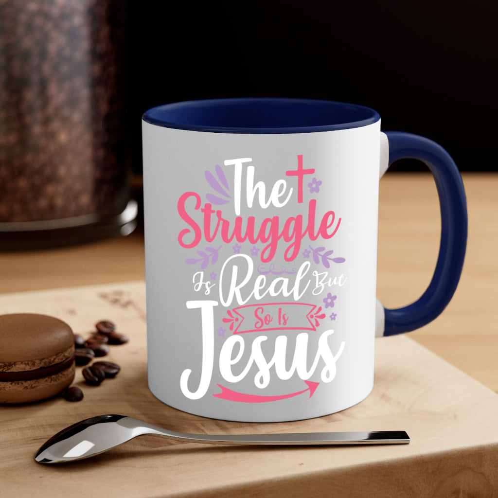 the struggle is real but so is jesus 5#- easter-Mug / Coffee Cup