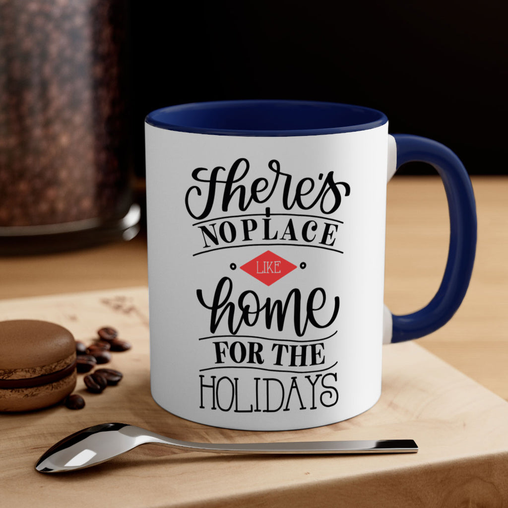 theres no place like home for the holidays 41#- christmas-Mug / Coffee Cup