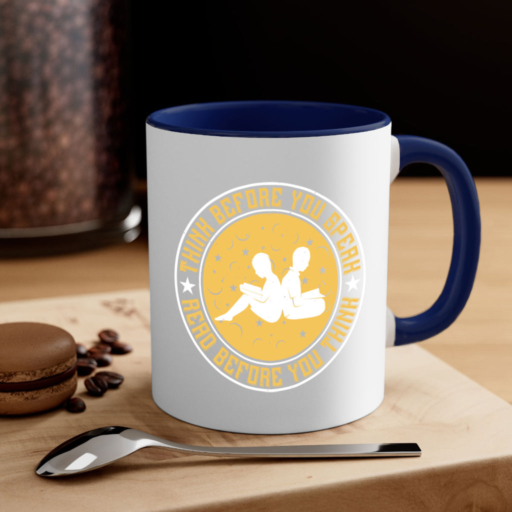 think before you speak read before you think 6#- Reading - Books-Mug / Coffee Cup