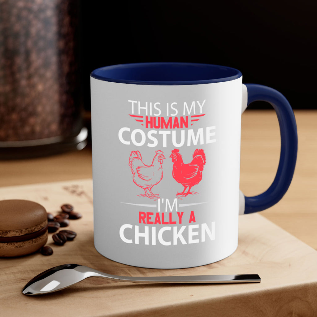 this is human costume im really a chicken Style 2#- Chicken-Mug / Coffee Cup