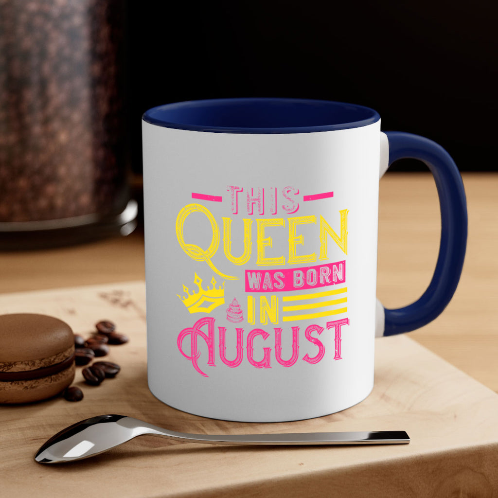 this queen was born in august Style 26#- birthday-Mug / Coffee Cup