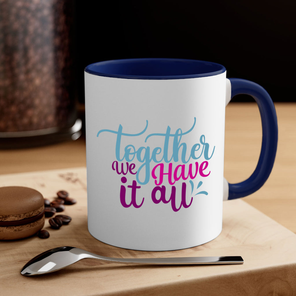 together we have it all 17#- Family-Mug / Coffee Cup