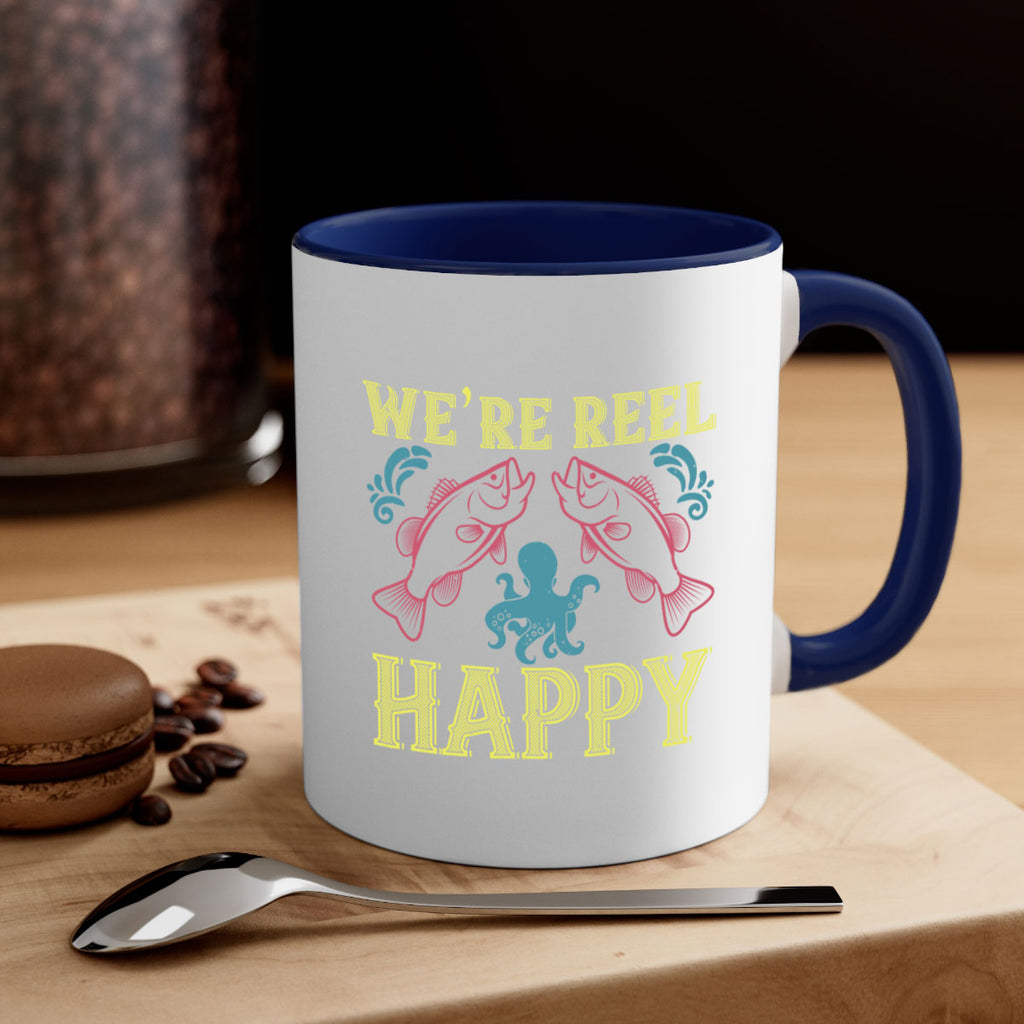 we’re reel happy 233#- fishing-Mug / Coffee Cup