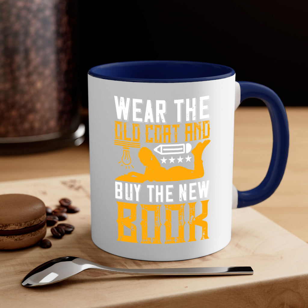 wear the old coat and buy the new book 3#- Reading - Books-Mug / Coffee Cup