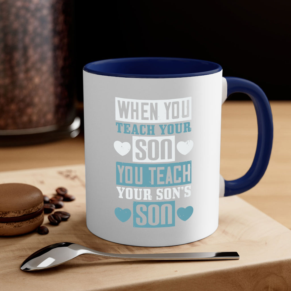 when you teach your sou 138#- fathers day-Mug / Coffee Cup