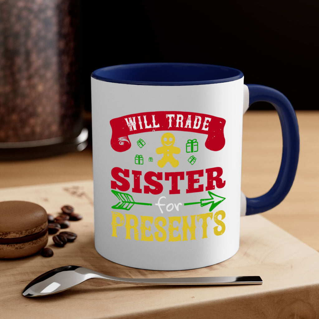 will trade sister for presents 332#- christmas-Mug / Coffee Cup