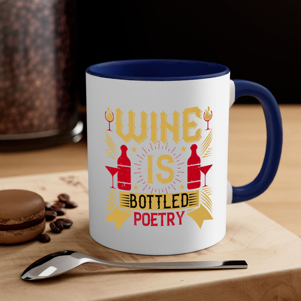 wine is bottled poetry 18#- drinking-Mug / Coffee Cup