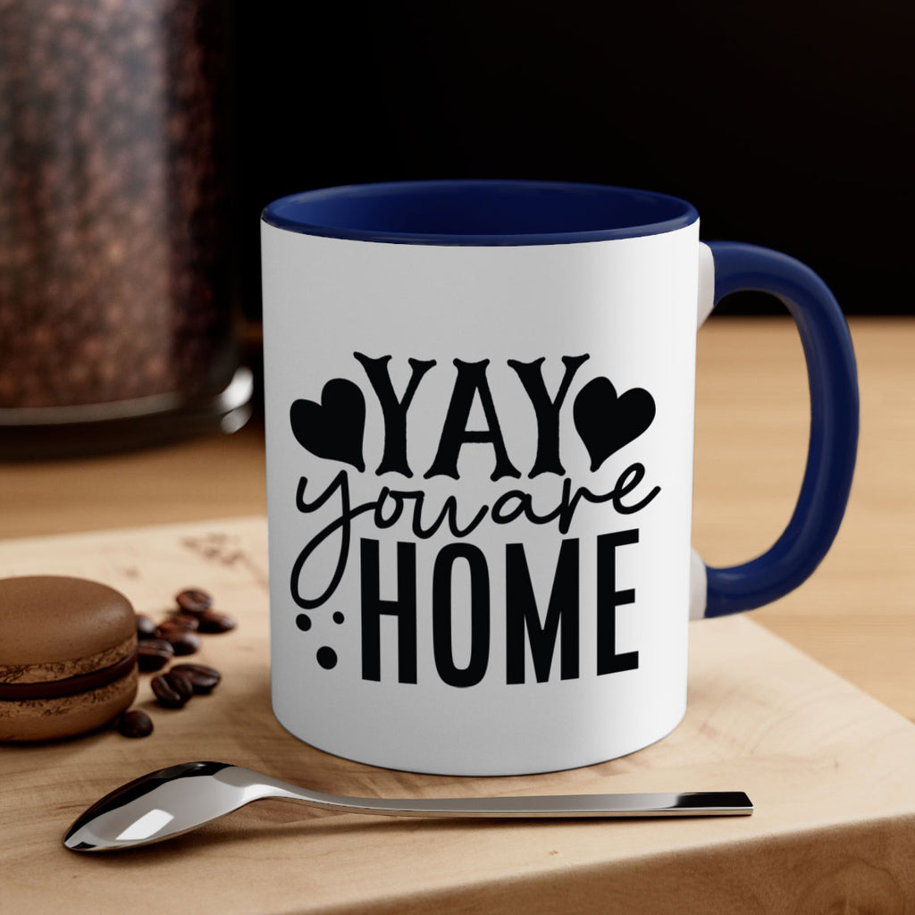 yay you are home 8#- Family-Mug / Coffee Cup
