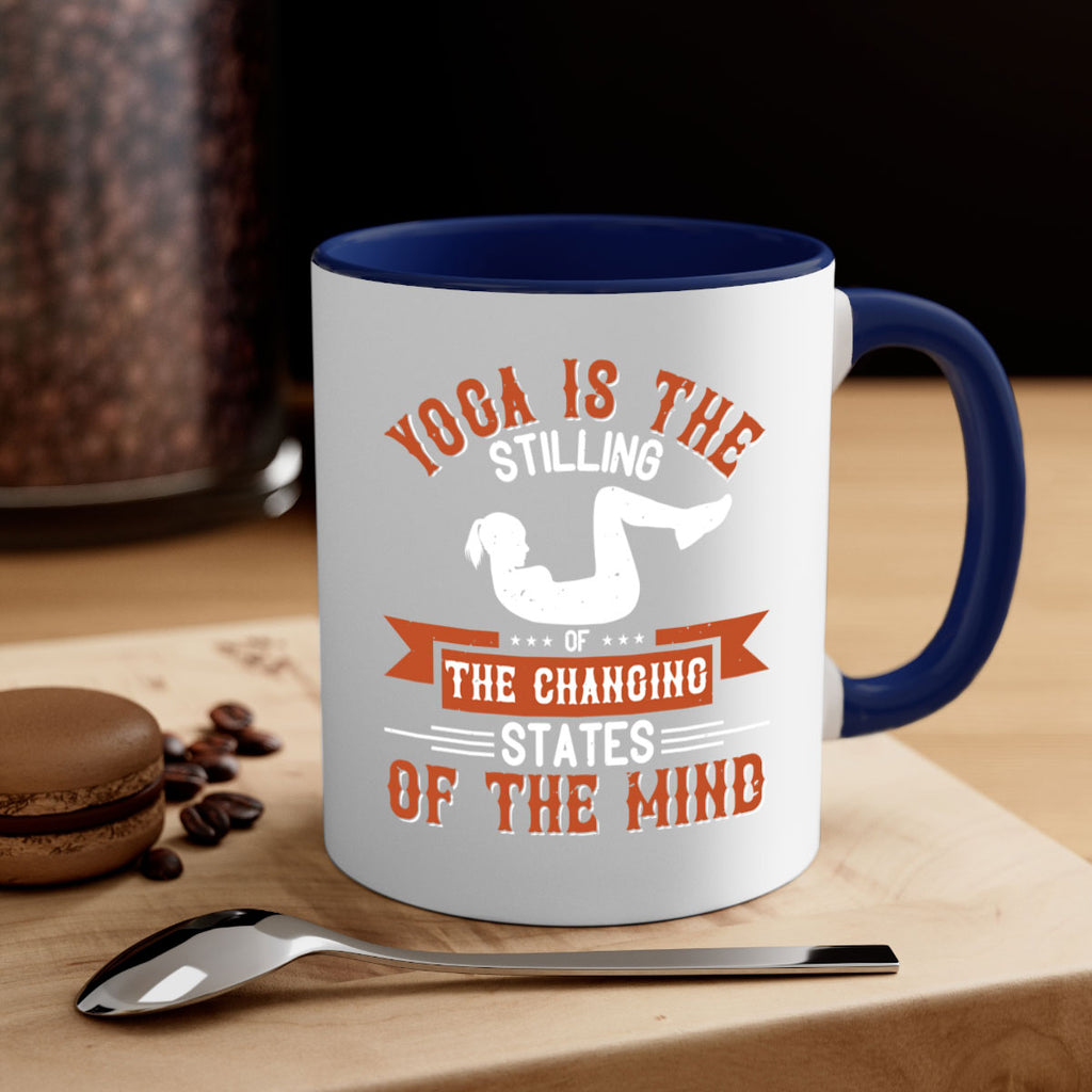 yoga is the stilling of the changing states of the mind 12#- yoga-Mug / Coffee Cup