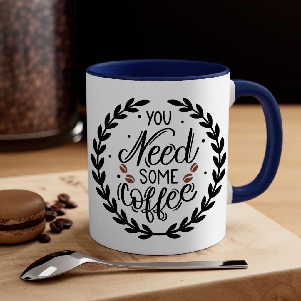 you need some coffee 2#- coffee-Mug / Coffee Cup