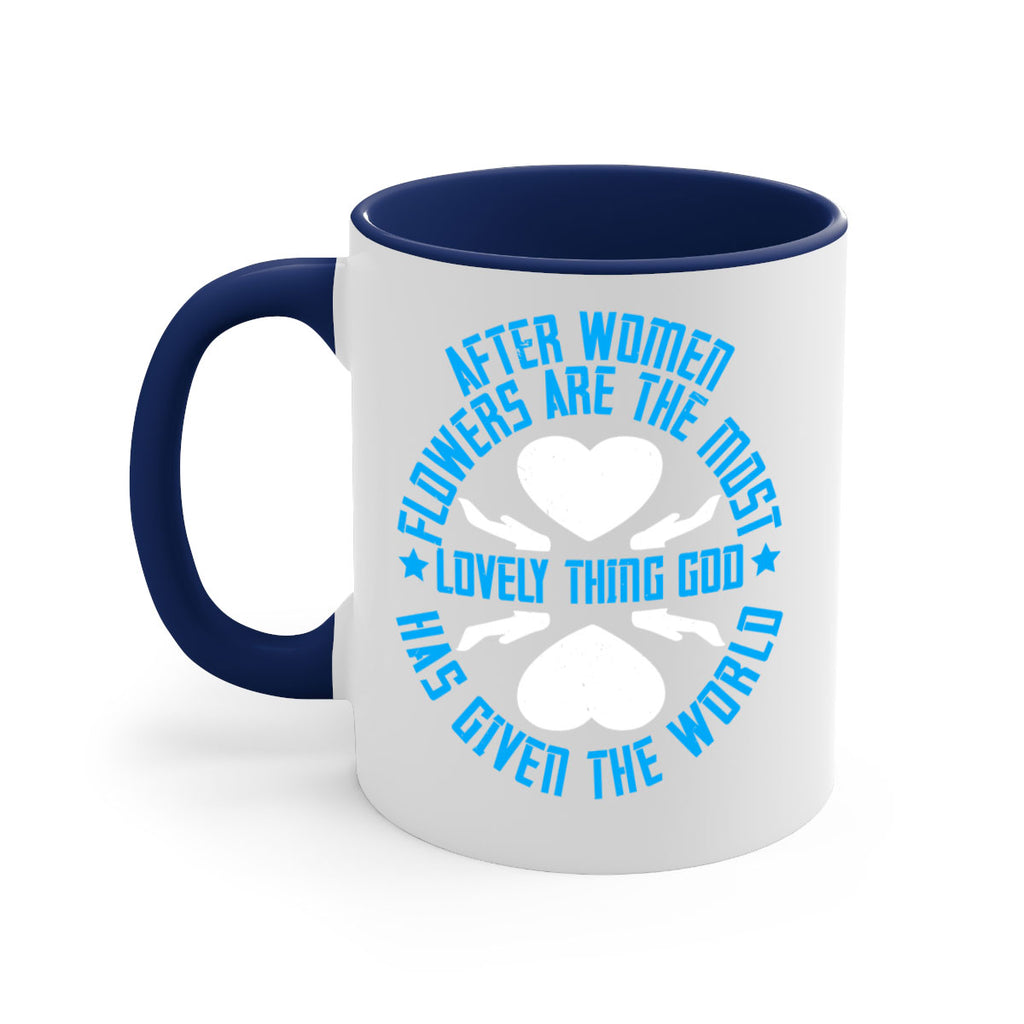 After women flowers are the most lovely thing God has given the world Style 79#- World Health-Mug / Coffee Cup