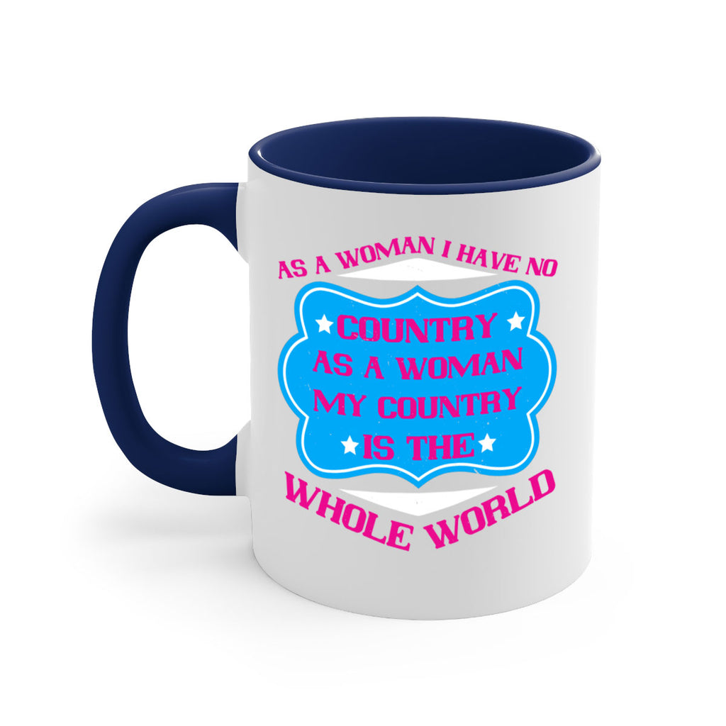 As a woman I have no country As a woman my country is the whole world Style 77#- World Health-Mug / Coffee Cup