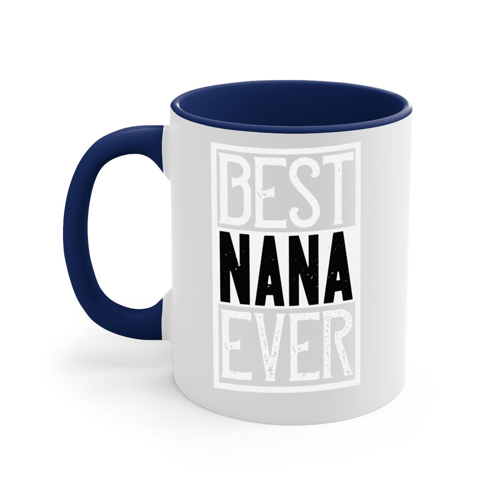 BEST NANA EVER 109#- grandma-Mug / Coffee Cup